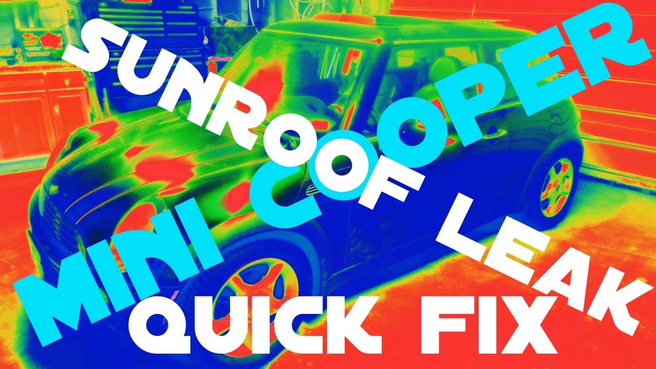Soggy mini cooper?? 10 minute sunroof leak fix!