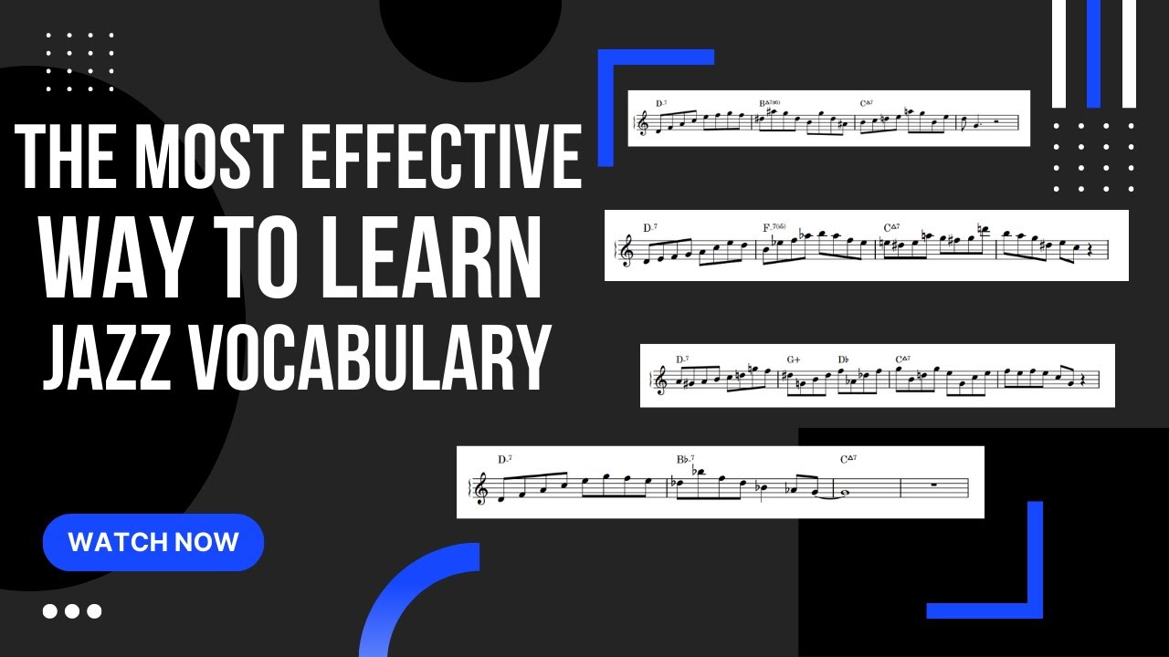 The Best Way To Learn Jazz Vocabulary - Guaranteed