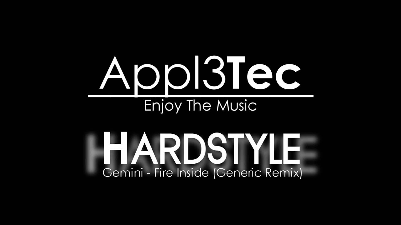Gemini - Fire Inside (Generic Remix)