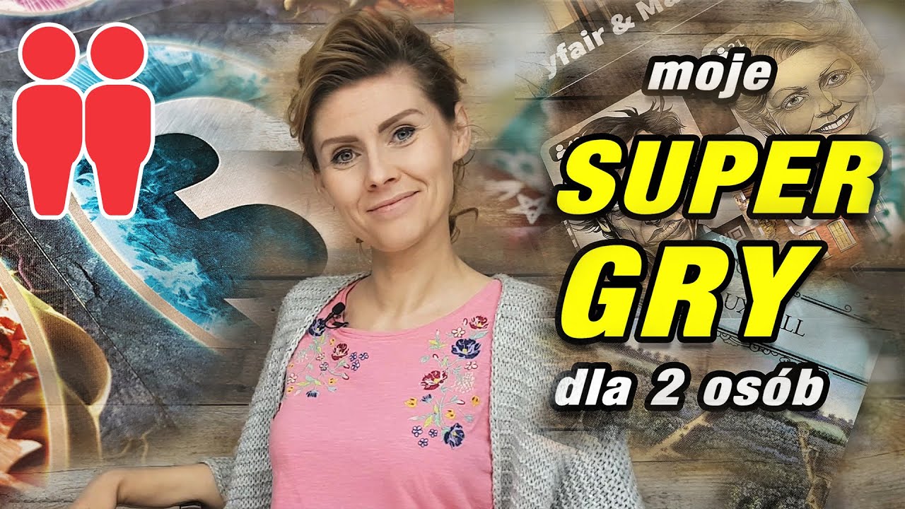 10 SUPER GIER dla 2 OSÓB - moja lista
