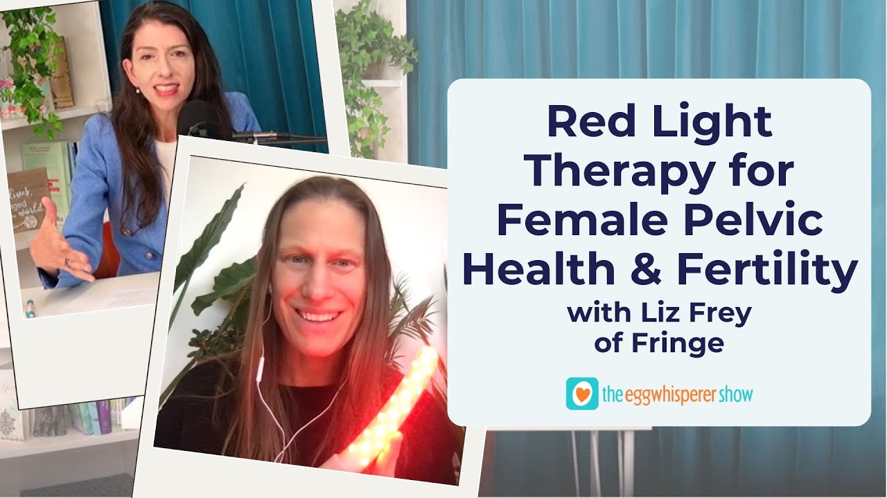 Red Light Therapy for Female Pelvic Health & Fertility with Liz Frey of Fringe #redlighttherapy