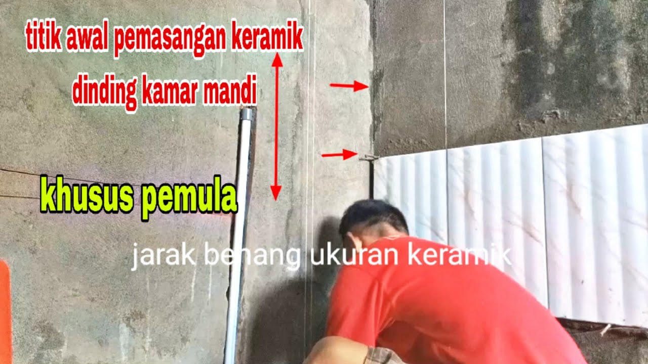 tutorial titik awal pemasangan keramik dinding kamar mandi