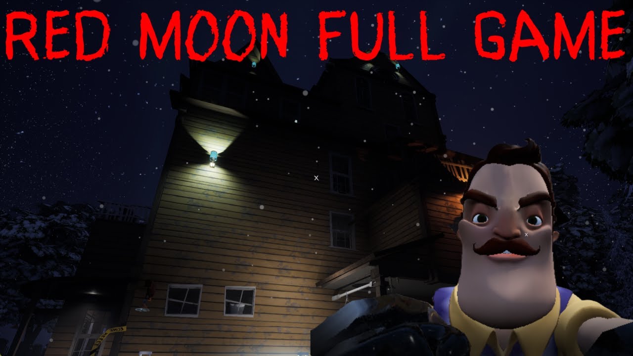 Hello Neighbor mod red moon full game