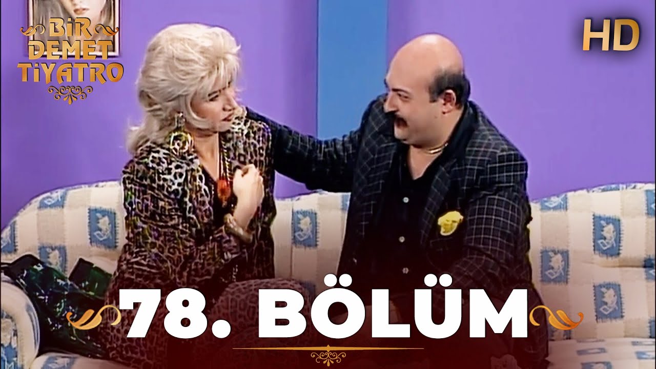 Bir Demet Tiyatro 78. Bölüm Full HD (Restorasyonlu)