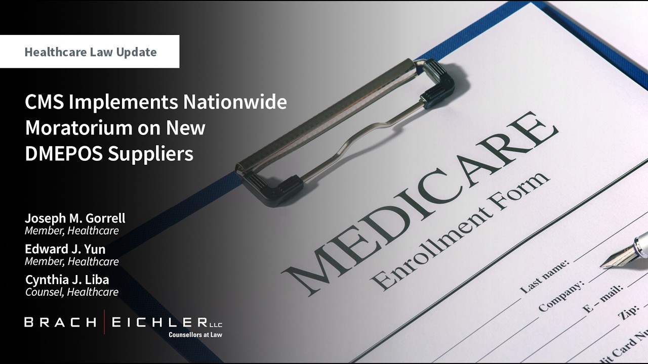 CMS Implements Nationwide Moratorium on New DMEPOS Suppliers