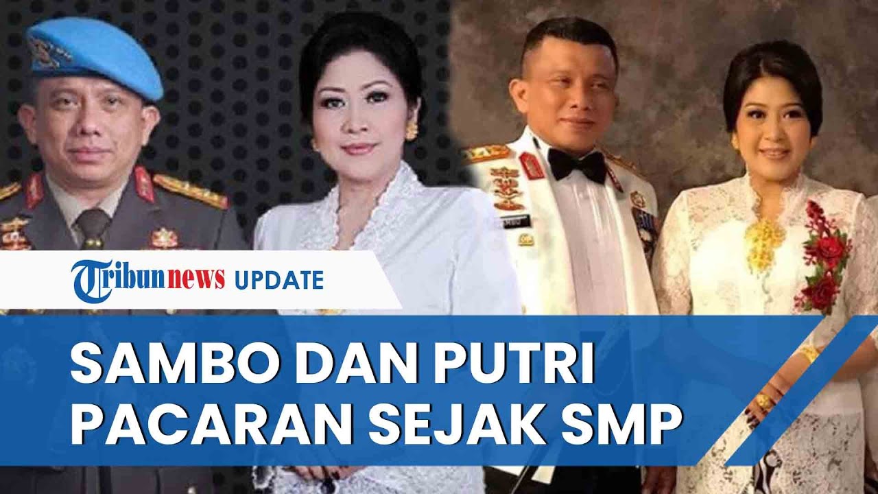 Kisah Cinta Irjen Ferdy Sambo dan Putri Candrawathi, Bersemi sejak Bangku SMP