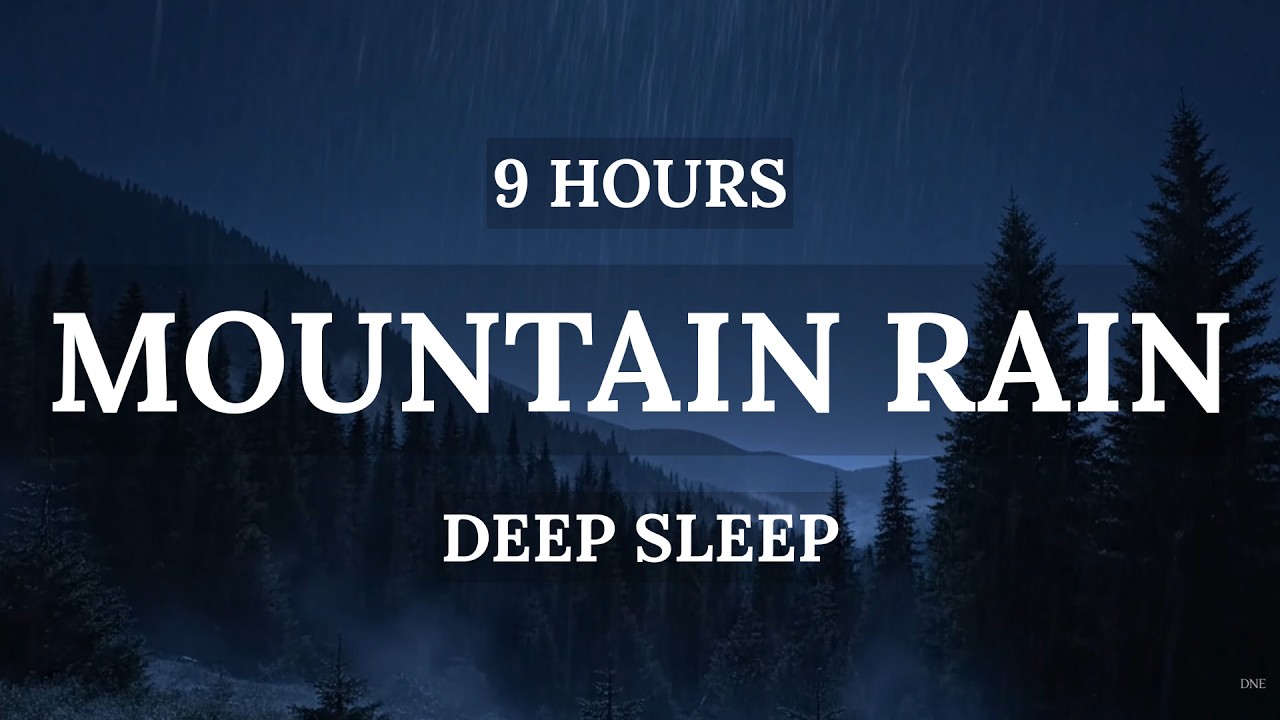 9 Hours Mountain Rain at Night 🌧 Deep Sleep Sounds | Dark Forest Ambience | DNE