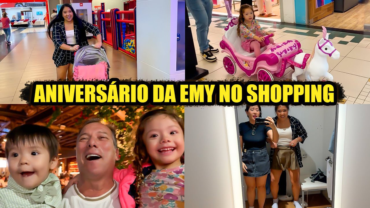 COMEMORANDO O ANIVERSÁRIO DA EMY NO SHOPPING | Blog das irmãs