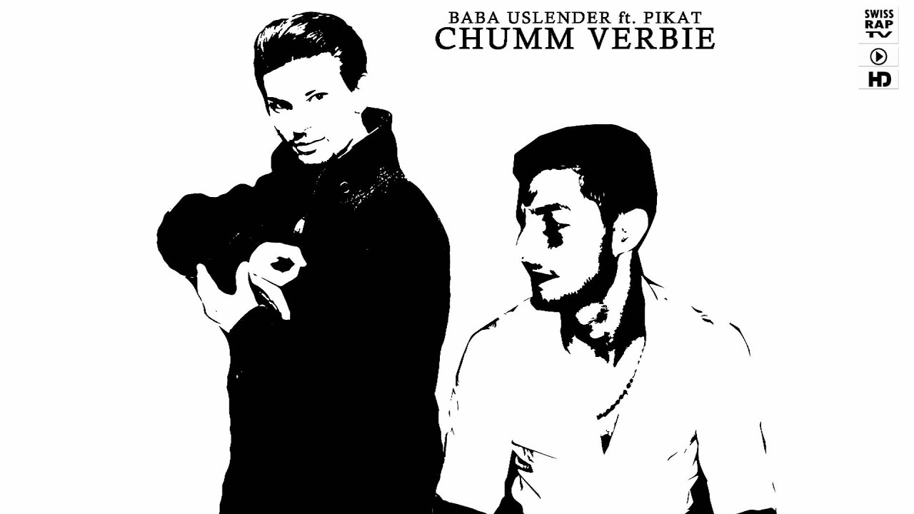 Baba Uslender ft. Pikat - Chumm Verbie