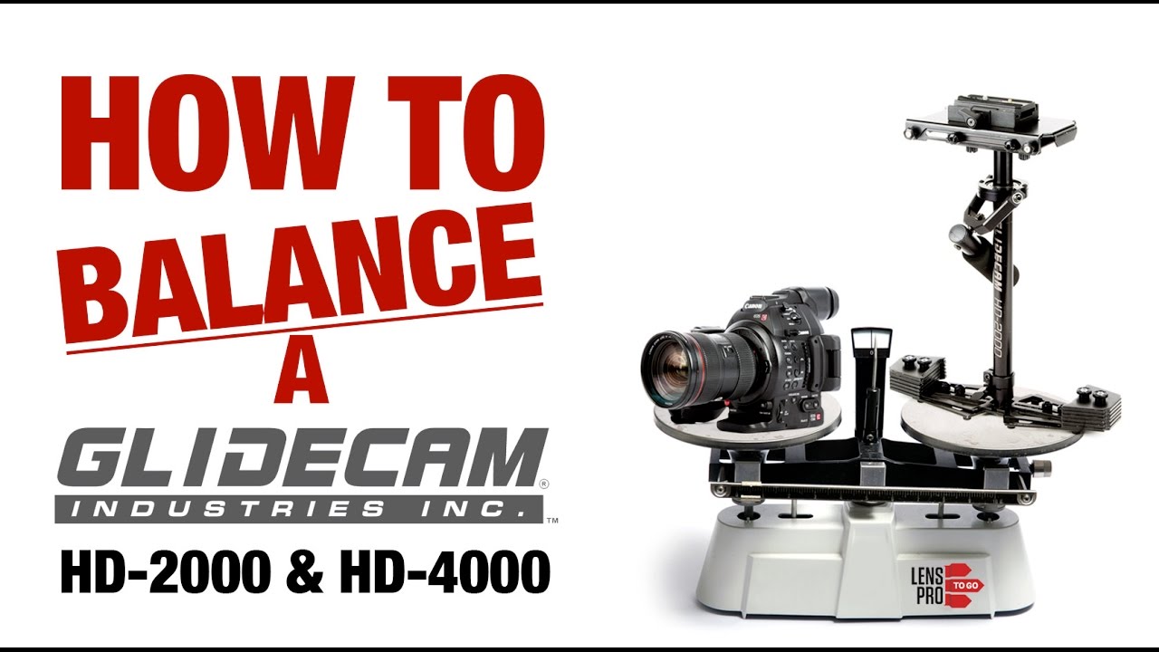 How to Balance a Glidecam HD-2000 or HD-4000
