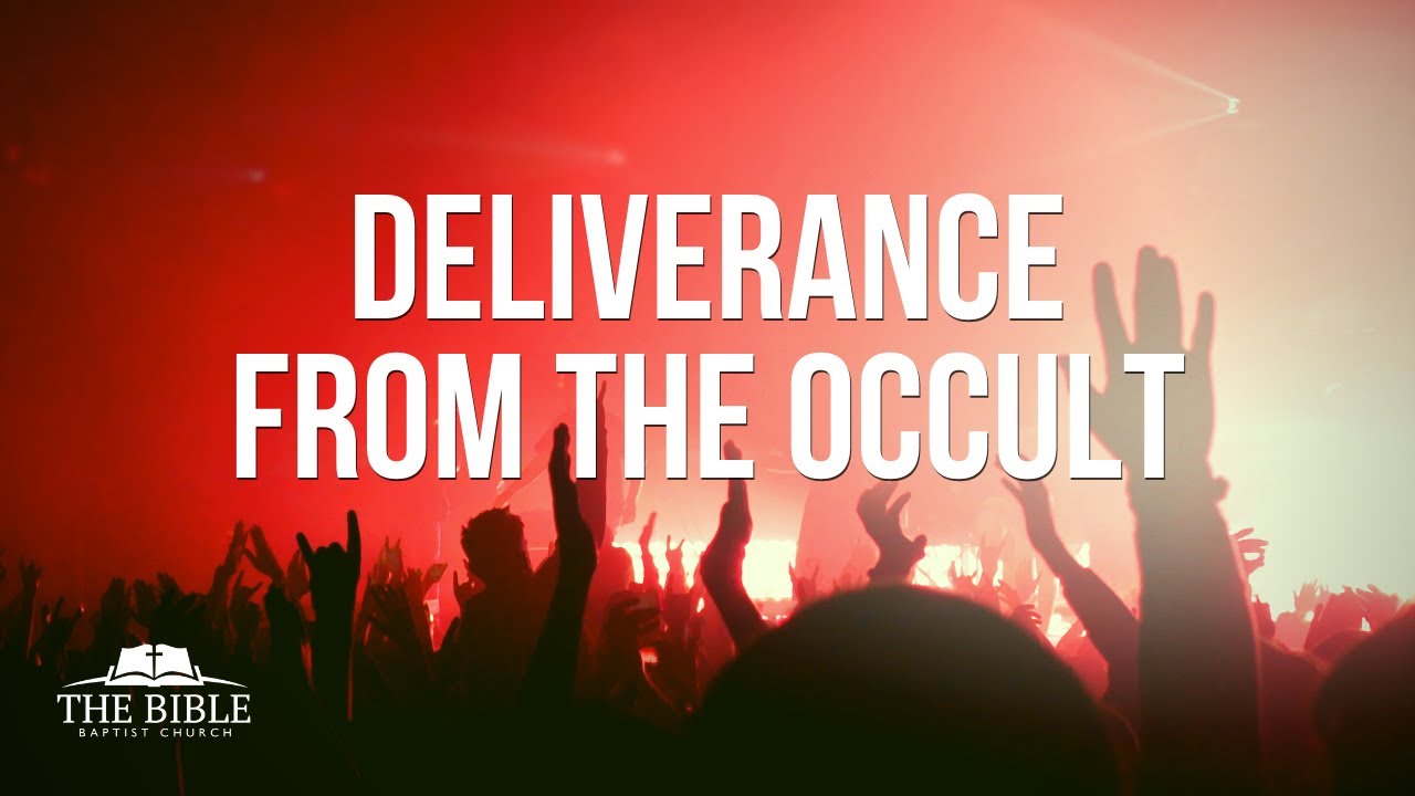 Deliverance from the Occult