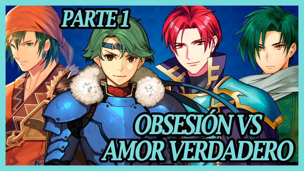 Hombres que amaban a la protagonista en Fire Emblem - Parte 1