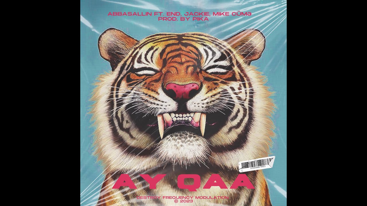 AY QAA -  Abbasallin ft END x Jackie x Mike C&uuml;mə Prod. by Pika