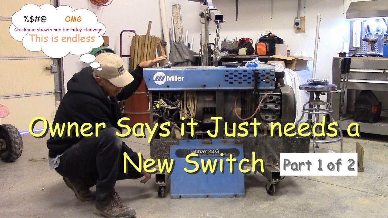 Miller Trailblazer 250 Welder Generator Part 1 Switch and Fuel pump Endless problems