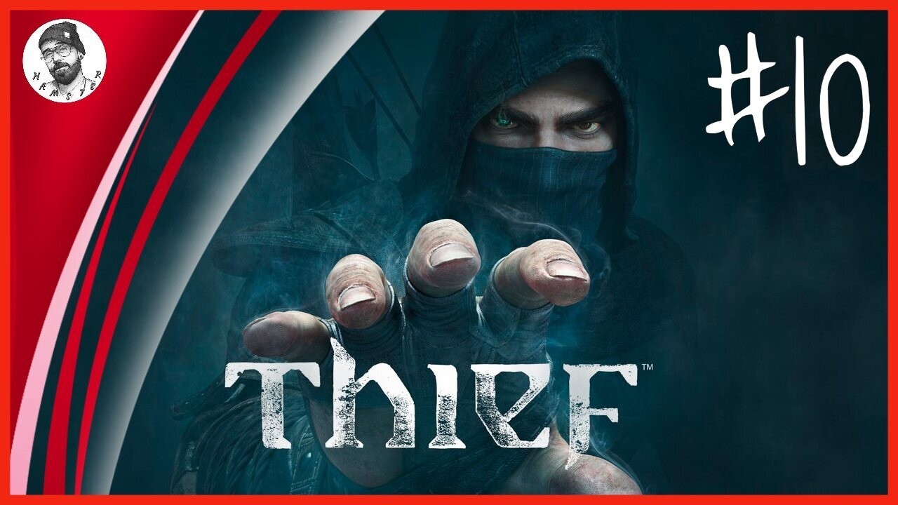 ШЕДЕВР ➤ПРОХОЖДЕНИЕ➤ THIEF #10