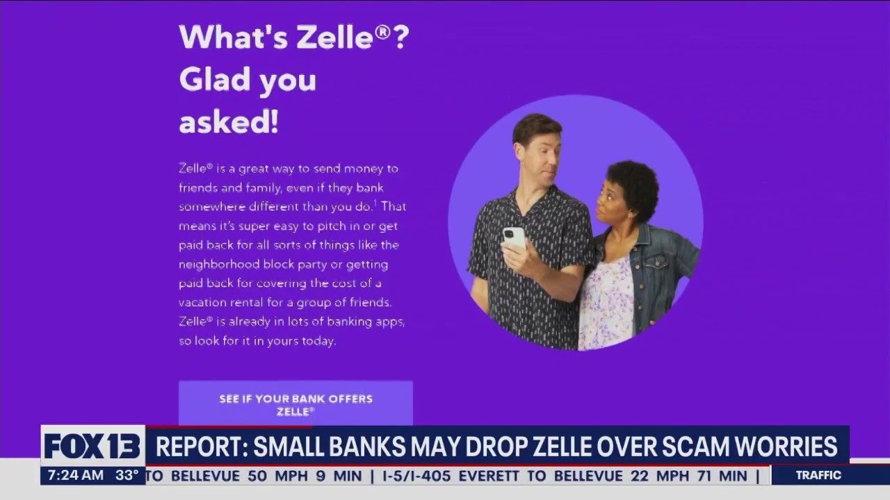 Report: Small banks may drop Zelle over scam worries | FOX 13 Seattle