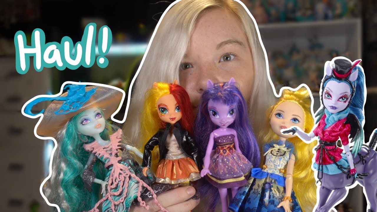 DOLL HAUL! (Monster High, Equestria Girls, Ever After High)