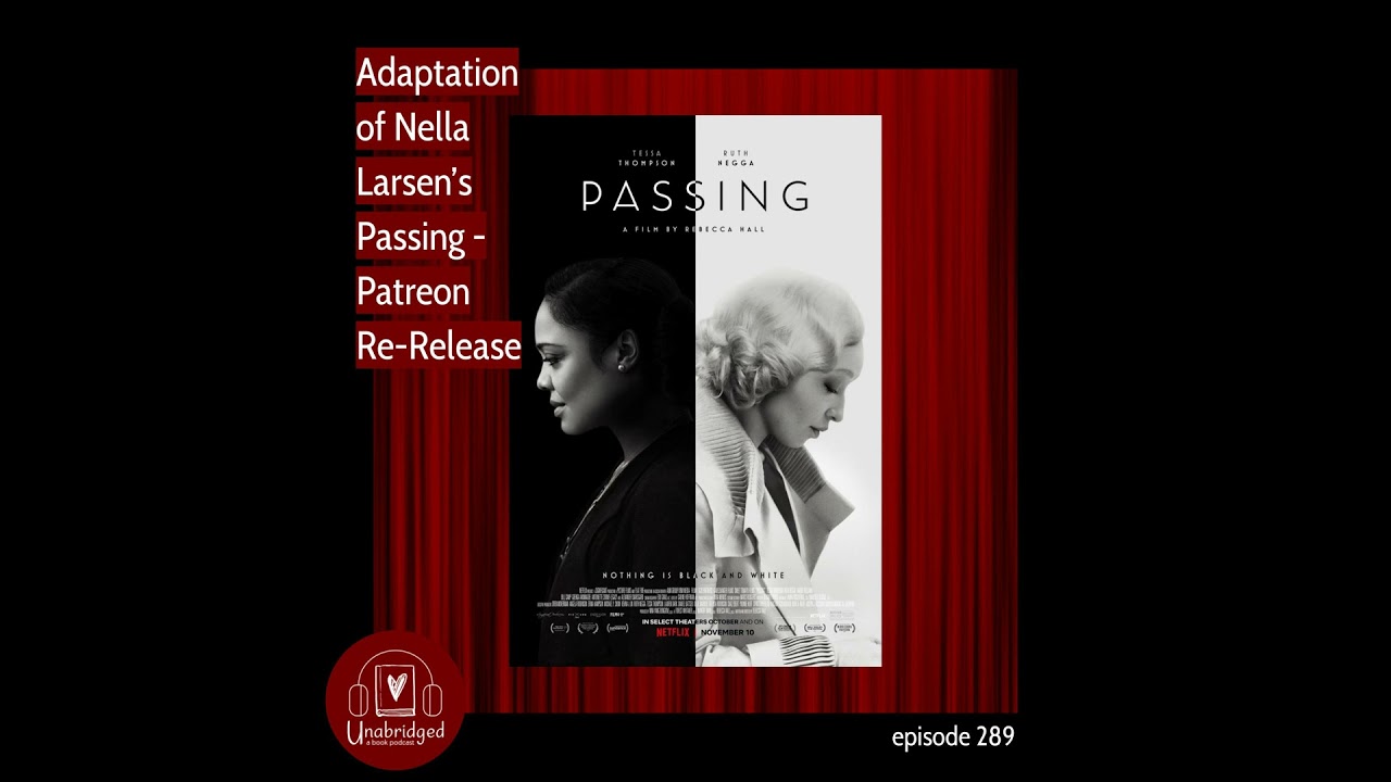 Discussing the Film Adaptation of Nella Larsen's PASSING