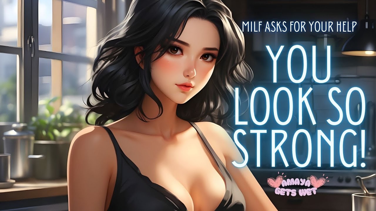 Ролевая игра ASMR: Мама лучшего друга, не относящаяся к категории NSFW, нуждается в твоей помощи!...