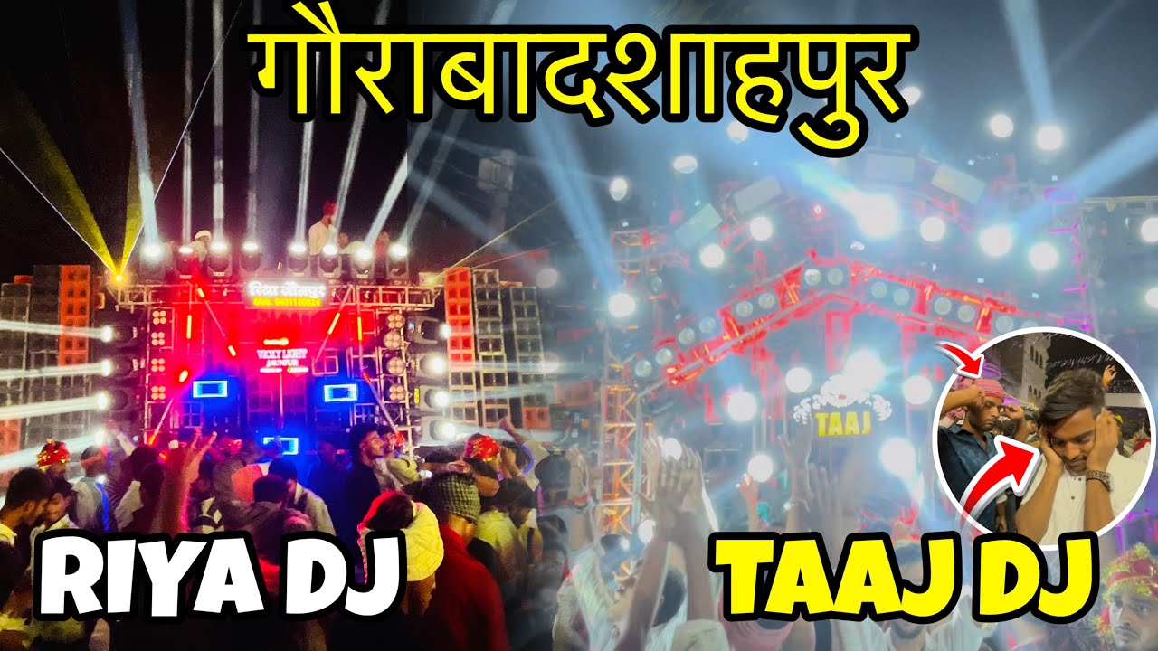 गौराबादशाहपुर DJ COMPETITION  TAAJ DJ vs RIYA DJ @SunnyVlogger07 