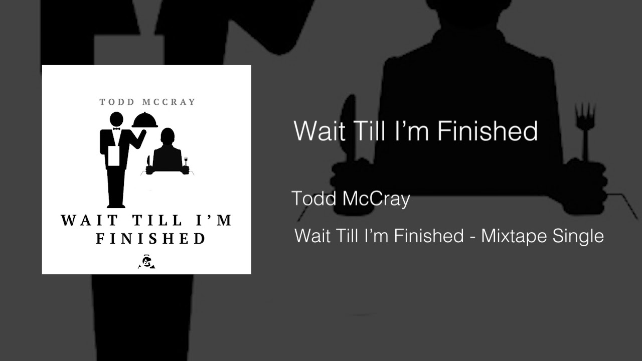Wait Till I'm Finished - M-Cray (Audio)