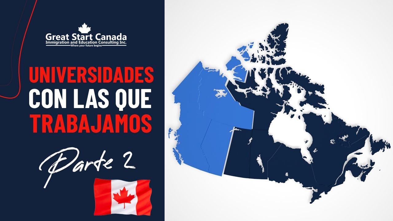 ESTUDIA EN CANADA: Universidades con las que trabajamos | PARTE 2