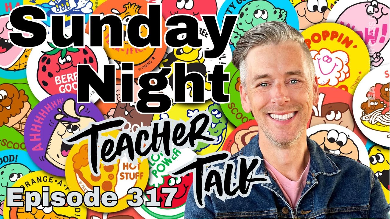 Sunday Night Teacher Talk Ep. 317, Season 9