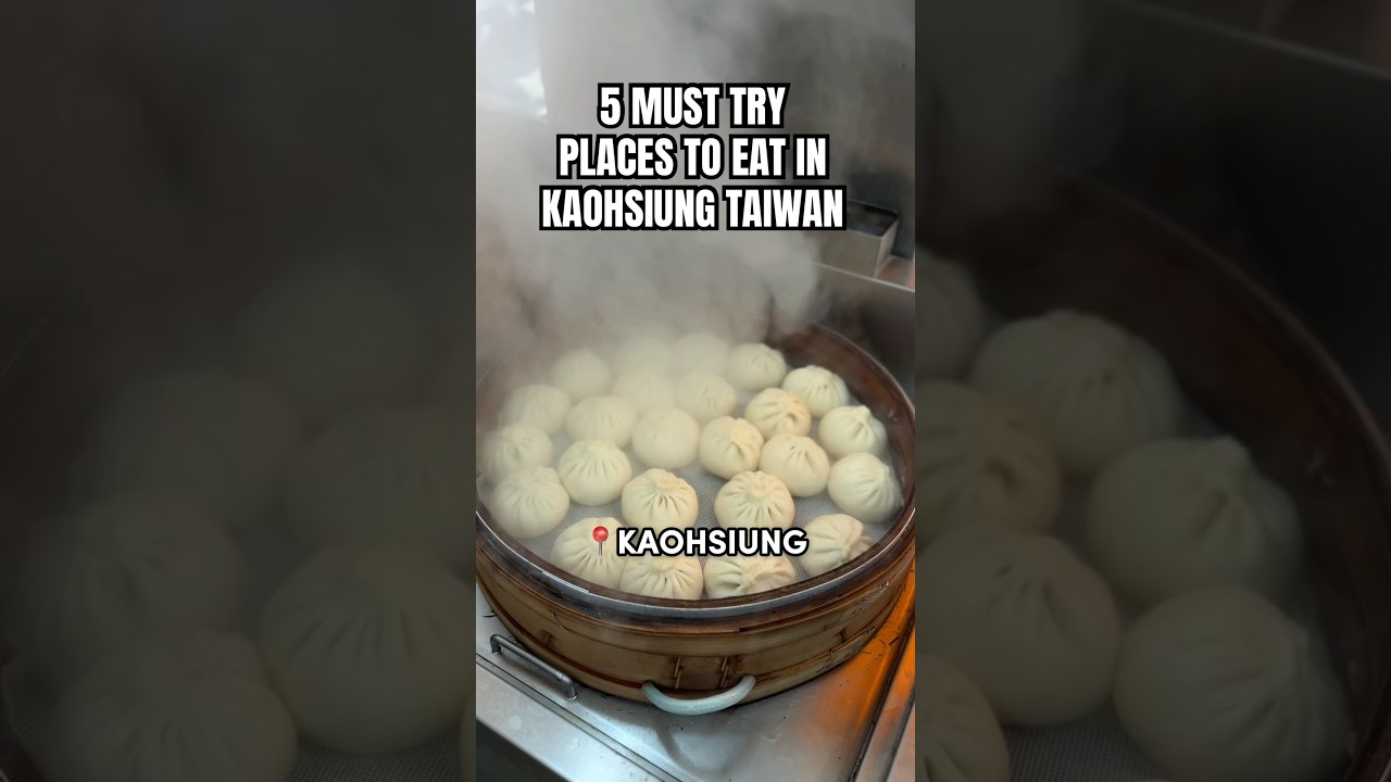 5 Must Try Places To Eat In Kaohsiung Taiwan 🇹🇼 