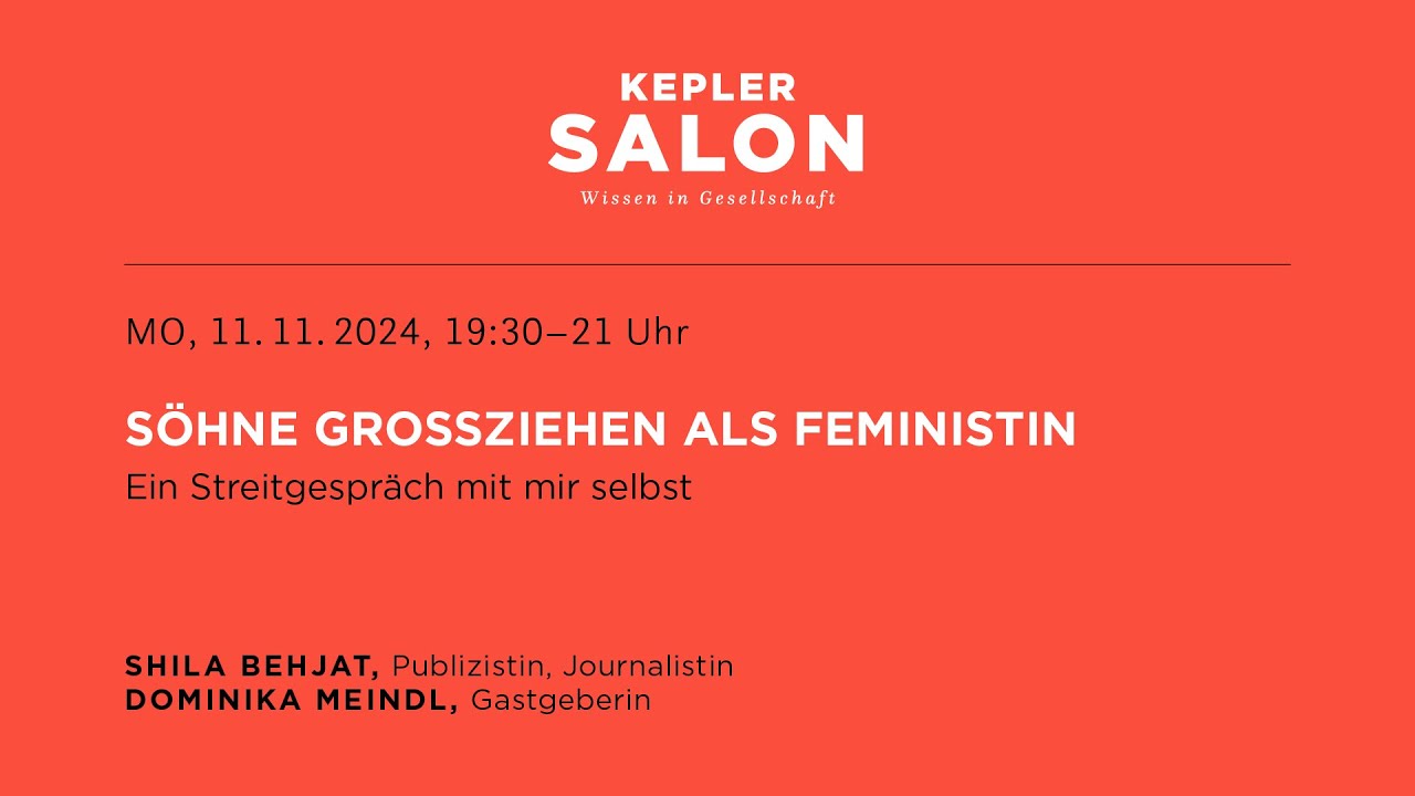 Kepler Salon: SÖHNE GROSSZIEHEN ALS FEMINISTIN
