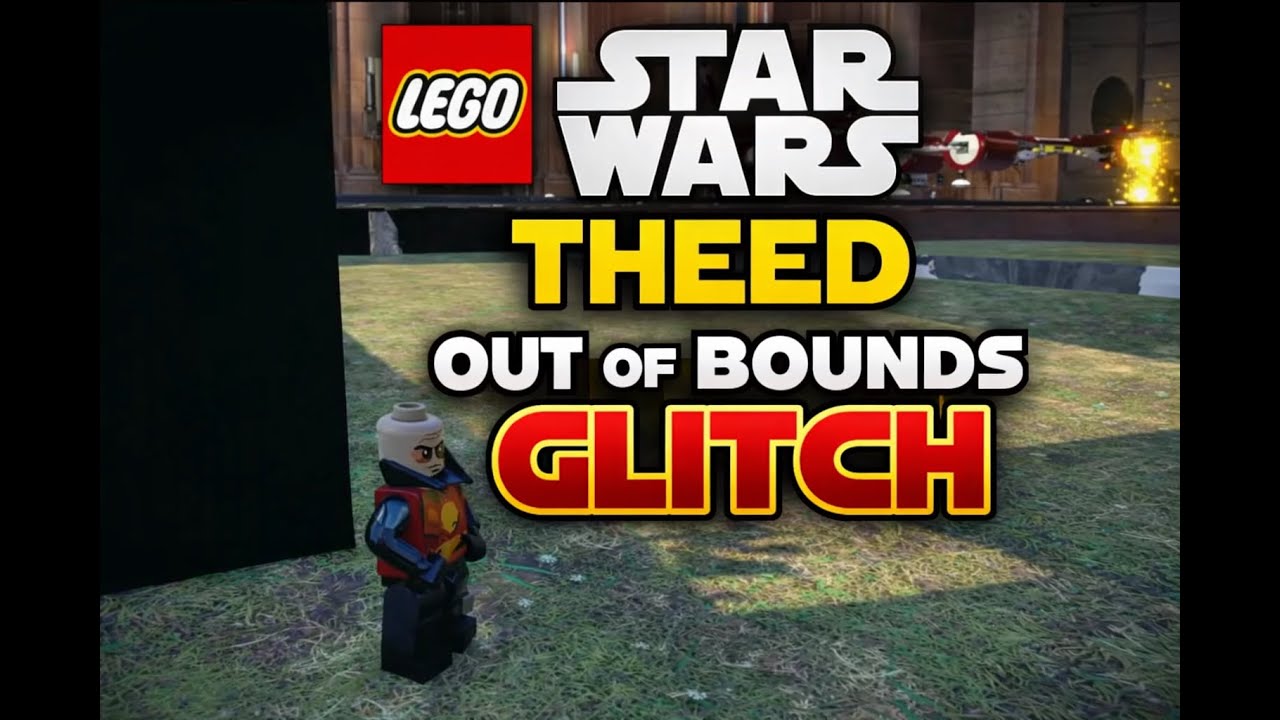 LEGO STAR WARS OUT OF BOUNDS GLITCH THEED