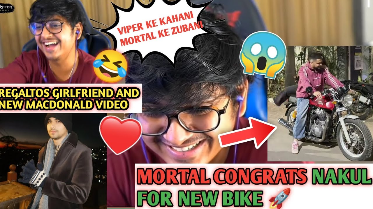 Mortal congrats soul Nakul for new bike 😱 and mortal talk about valentine's❤️rega MacDonald😂 video‼️