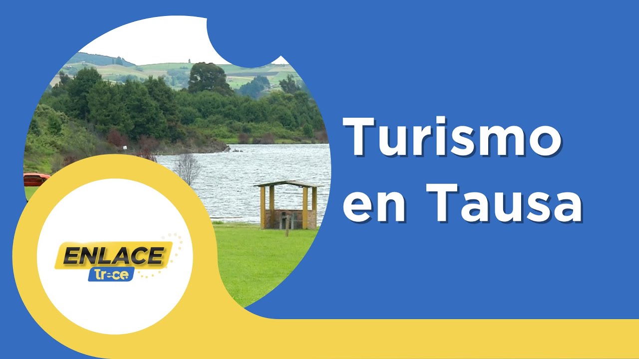 Tausa: Un destino turístico único en Cundinamarca