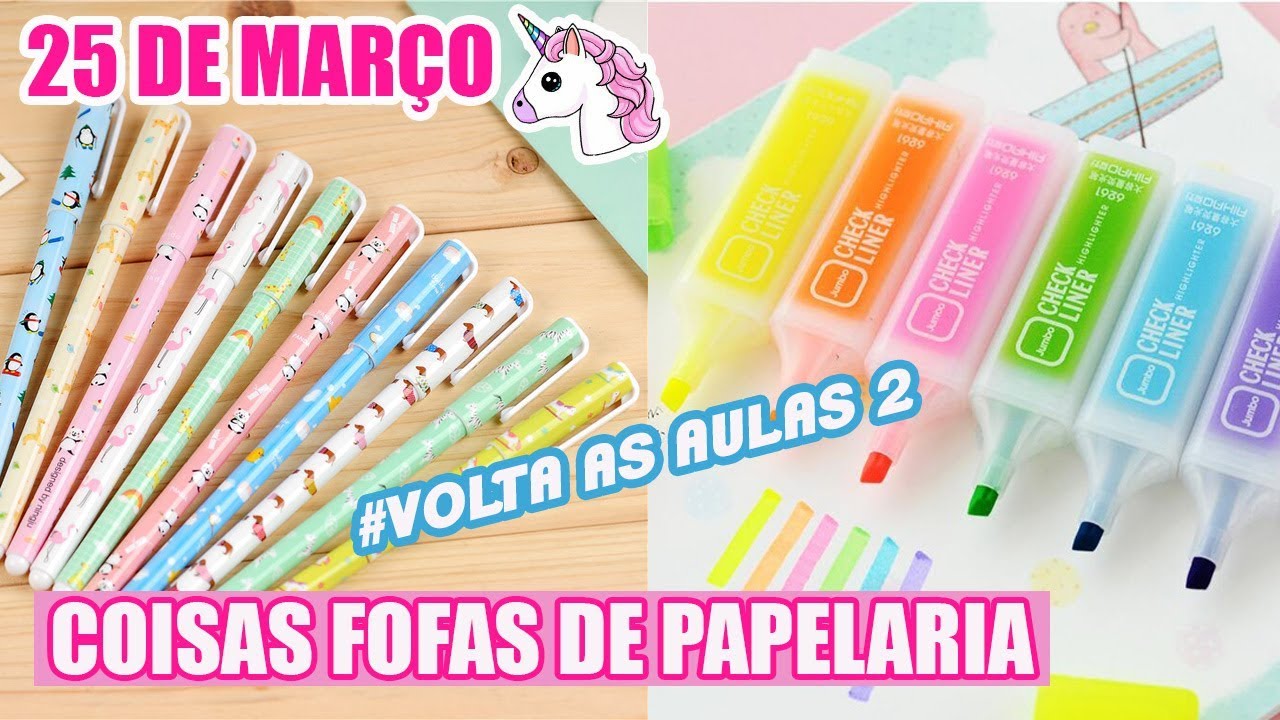 25 DE MARÇO - COISAS FOFAS DE PAPELARIA #VOLTAASAULAS 2