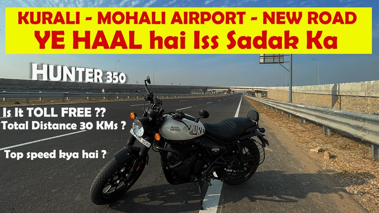 Kurali to Mohali Airport in 20 Mins!  |  NEW Airport Road Review | Hunter 350