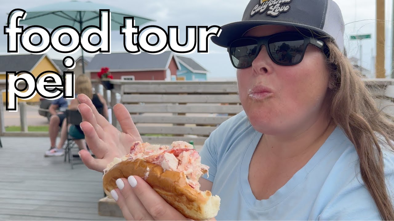 Foodie eats her way through Prince Edward Island, Canada