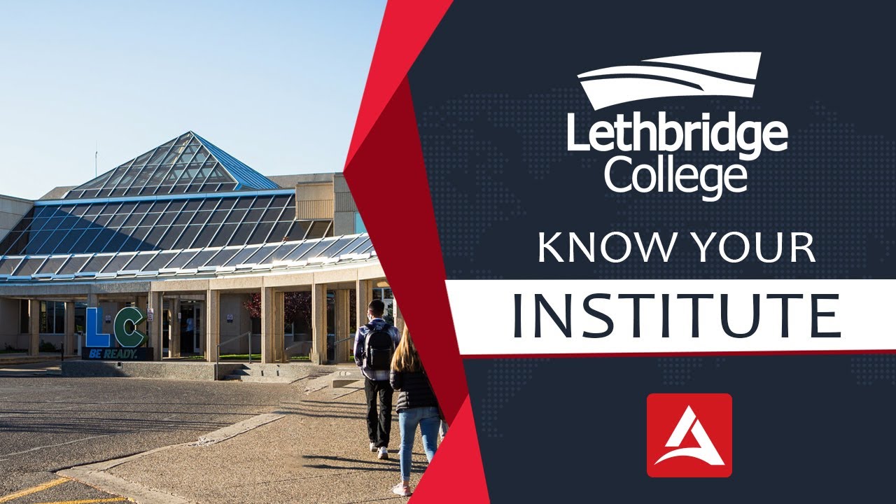 Lethbridge College | Know Your Institute| Student Visa| Canada Intake 2022| Study In Canada