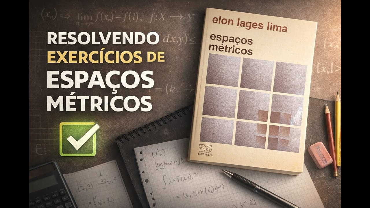 Exercício 2.2 - Espaços Métricos Elon Lages Lima