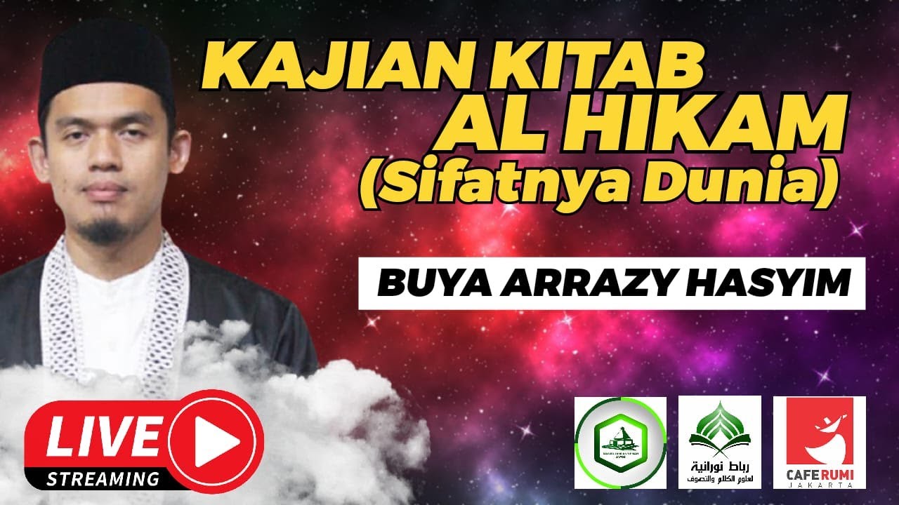 🔴[LIVE RELAY] KAJIAN KITAB AL-HIKAM (SIFATNYA DUNIA) - BUYA DR. ARRAZY HASYIM, MA
