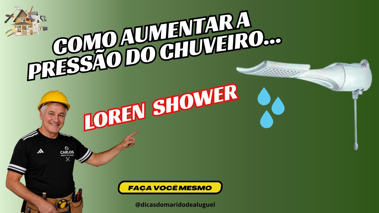 COMO AUMENTAR A PRESSÃO DE AGUA DO CHUVEIRO LOREN SHOWER #pressao#chuveiro#eletrica