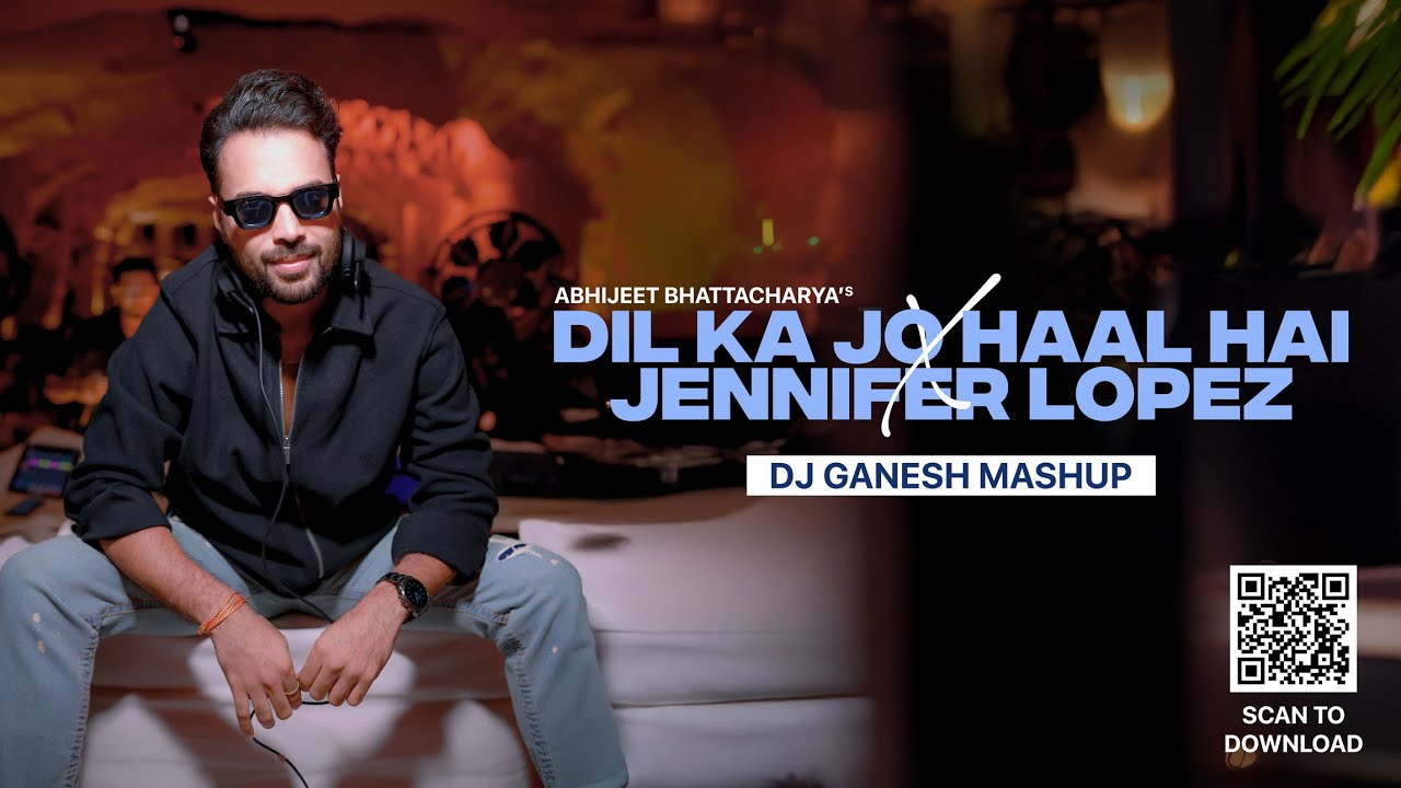 Dil Ka Jo Haal x Waiting For Tonight | DJ Ganesh Mashup | Amitabh Bhattacharya | Jennifer Lopez