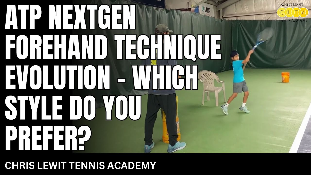 ATP NextGen Forehand Technique Evolution - Which Style Do You Prefer?