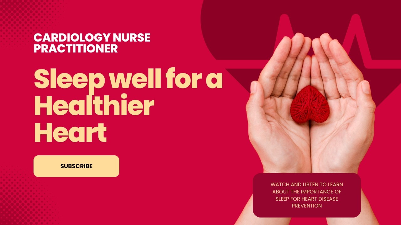 SLEEP & HEART DISEASE
