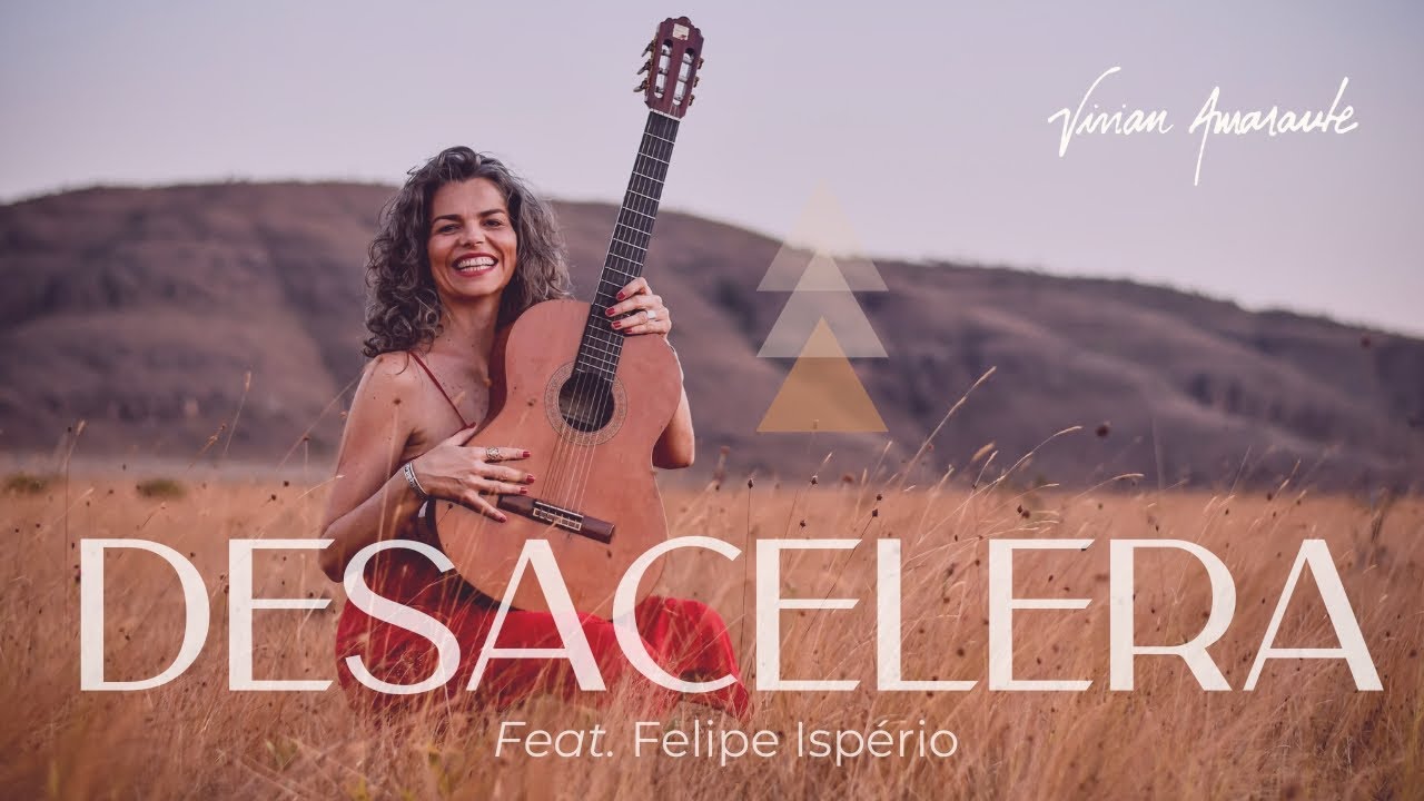 DESACELERA - Vivian Amarante feat. Felipe Isp&eacute;rio