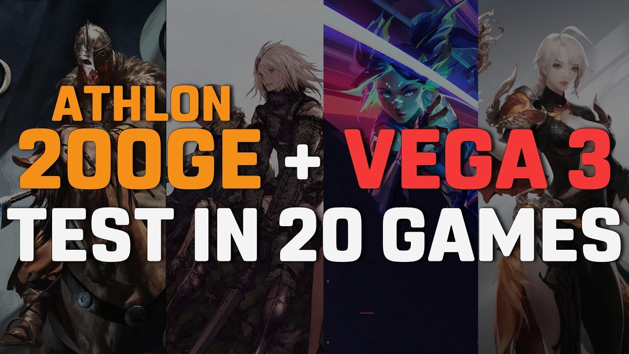 Athlon 200GE + VEGA 3 | Test in 20 Games [Athlon 200GE in 2022]