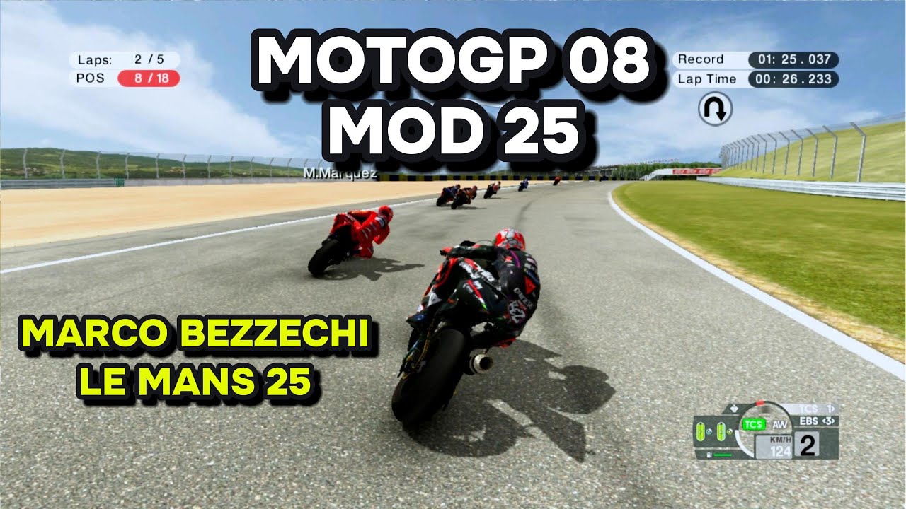 Gemplay MotoGP 08 Mod 25 Marco Bezzechi Le Mans #motogp08 #motogp25