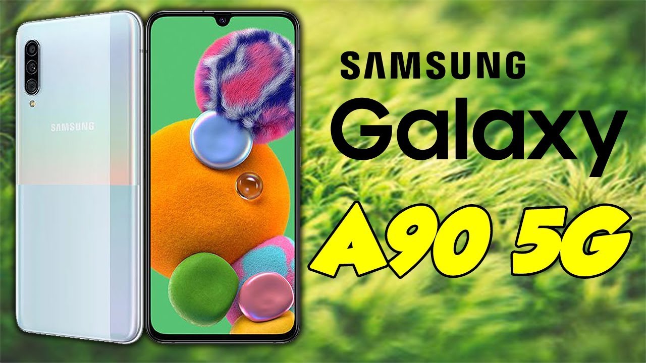 Samsung Galaxy A90 5G (2019) Price, First Look, Specifications, Features, Camera, Review