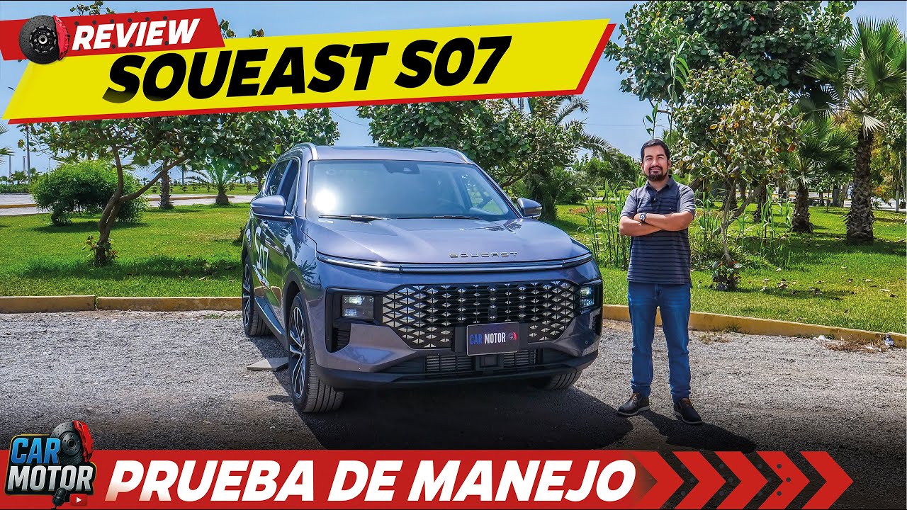 Soueast S07🚙- Opinión /Prueba Completa / Test Drive 😎| Car Motor