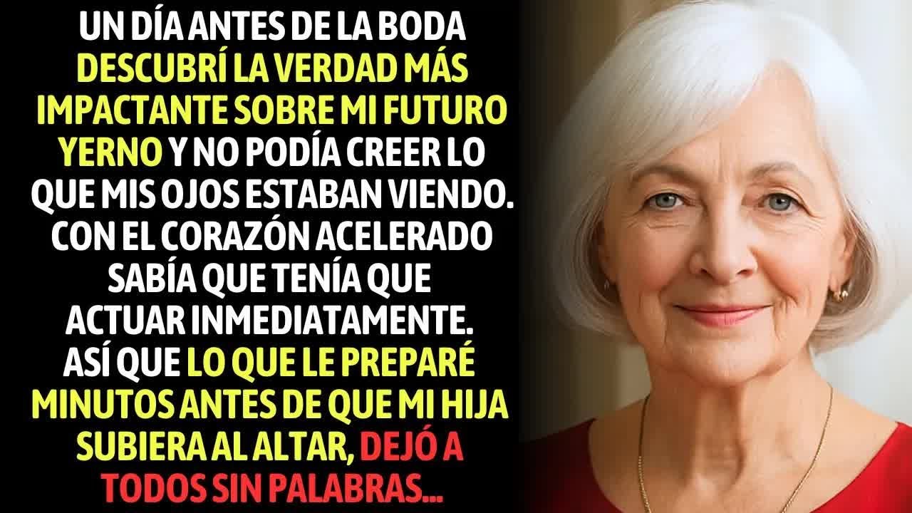 Un Día Antes De La Boda De Mi Hija, Descubrí La Verdad Más Impactante Sobre Mi Futuro Yerno
