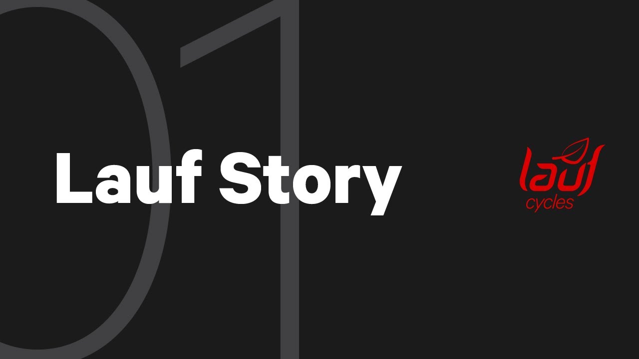 Lauf Cycles Story: EP1 | From Idea to Production