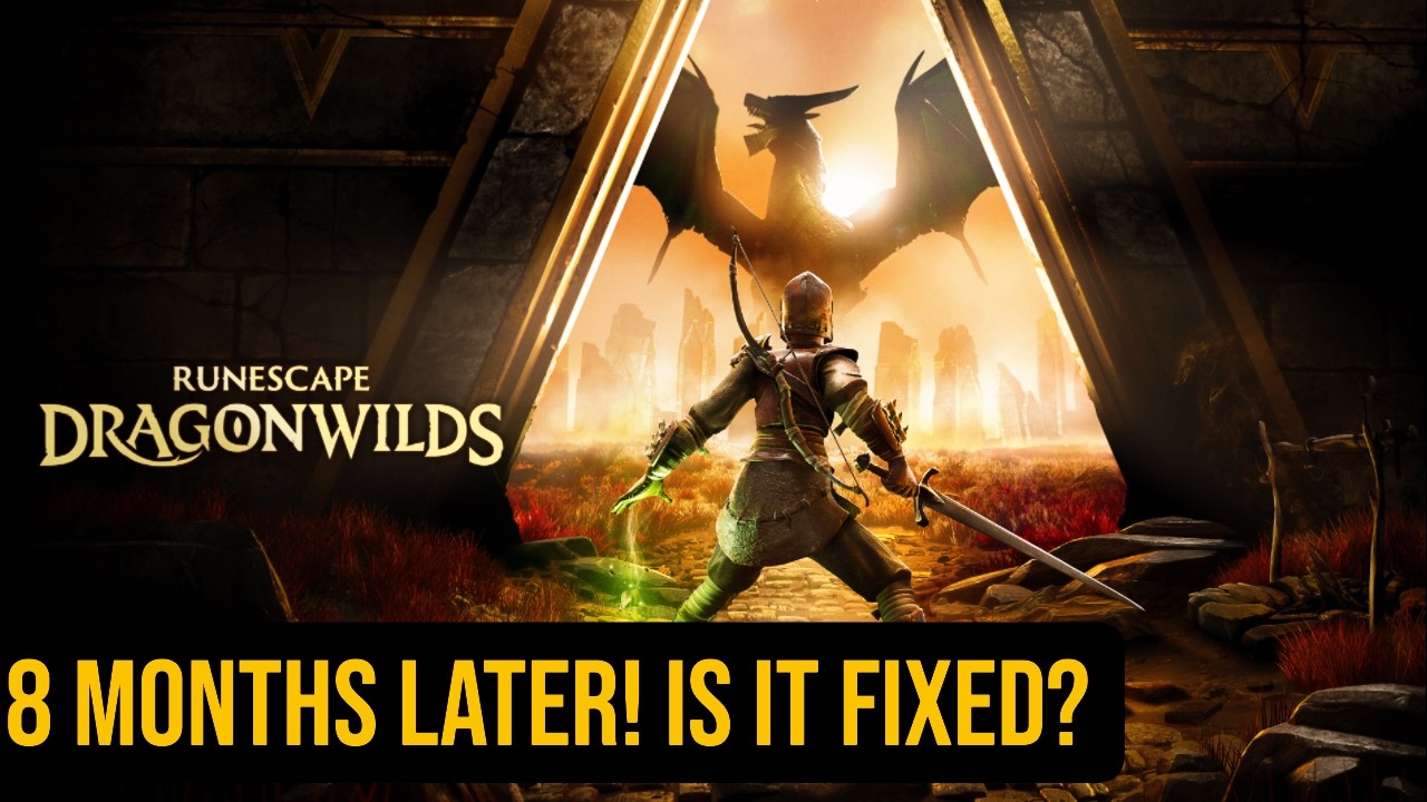 RuneScape Dragonwilds After 8 Months &ndash; A Very Different Game Now